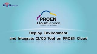 Deploy Environment and Integrate CI/CD Tool on PROEN Cloud