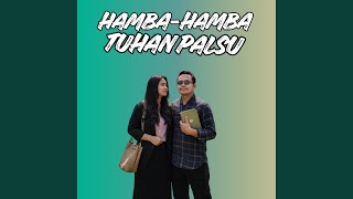 Download lagu HAMBA-HAMBA TUHAN PALSU mp3