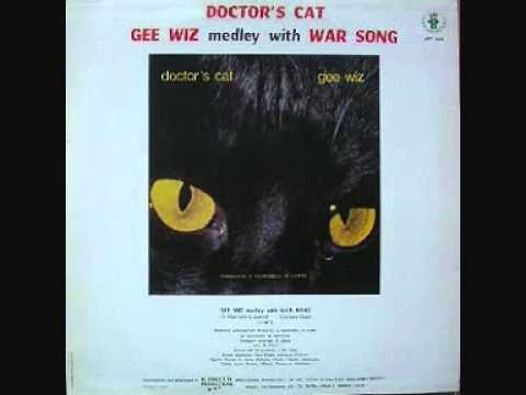 Doctor's Cat - Gee Wiz Medley With War Song. 1984