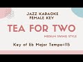 Tea For Two Sing Along Instrumental JAZZ KARAOKE Music With Lyrics The Higher Female Key