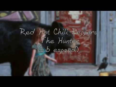 Red Hot Chili Peppers - The Hunter Sub español