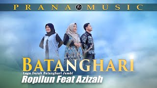 Download lagu 𝗕𝗔𝗧𝗔𝗡𝗚𝗛𝗔𝗥𝗜 - 𝗥𝗼𝗽𝗶𝗹𝘂𝗻 𝗙𝗲𝗮𝘁 𝗔𝘇𝗶𝘇𝗮𝗵 - 𝗟𝗮𝗴𝘂 𝗗𝗮𝗲𝗿𝗮𝗵 𝗕𝗮𝘁𝗮𝗻𝗴𝗵𝗮𝗿𝗶 ( 𝗝𝗮𝗺𝗯𝗶 ) mp3