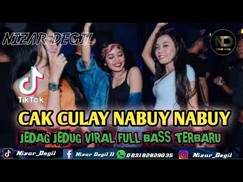 DJ CAK CULAY NABUY NABUY ‼️ JEDAG JEDUG 🔥 VIRAL FULL BASS TERBARU 2024