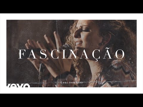 Fascinação - Gabi Sampaio