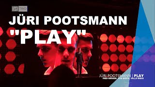 Jüri Pootsmann - Play