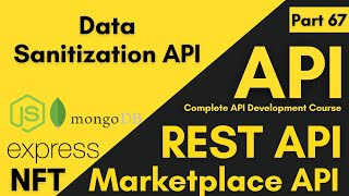 Data Sanitization API | How To Sanitize User Data Before Saving To Database | API Development Course