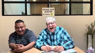 DEAD AIR AUSTIN #14 📺 8-16-26