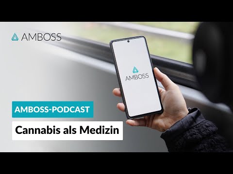 Cannabis als Medizin – Indikationen und praktische Anwendung– Interview – AMBOSS-Podcast | 61