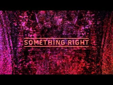 Video thumbnail for Something Right