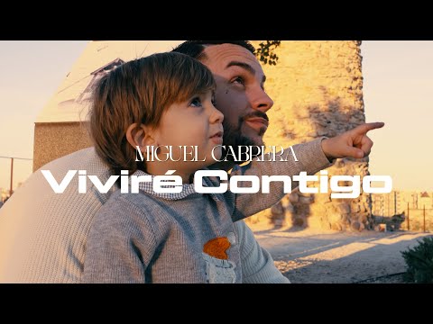 MIGUEL CABRERA - VIVIRÉ CONTIGO (Videoclip Oficial)