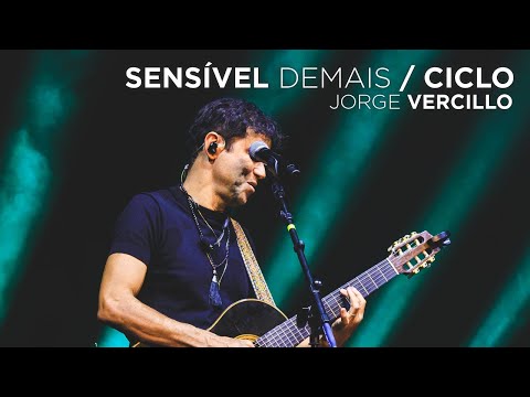 Jorge Vercillo - Sensível Demais / Ciclo - JV30 (Ao Vivo)