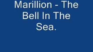 Marillion - The Bell In The Sea.