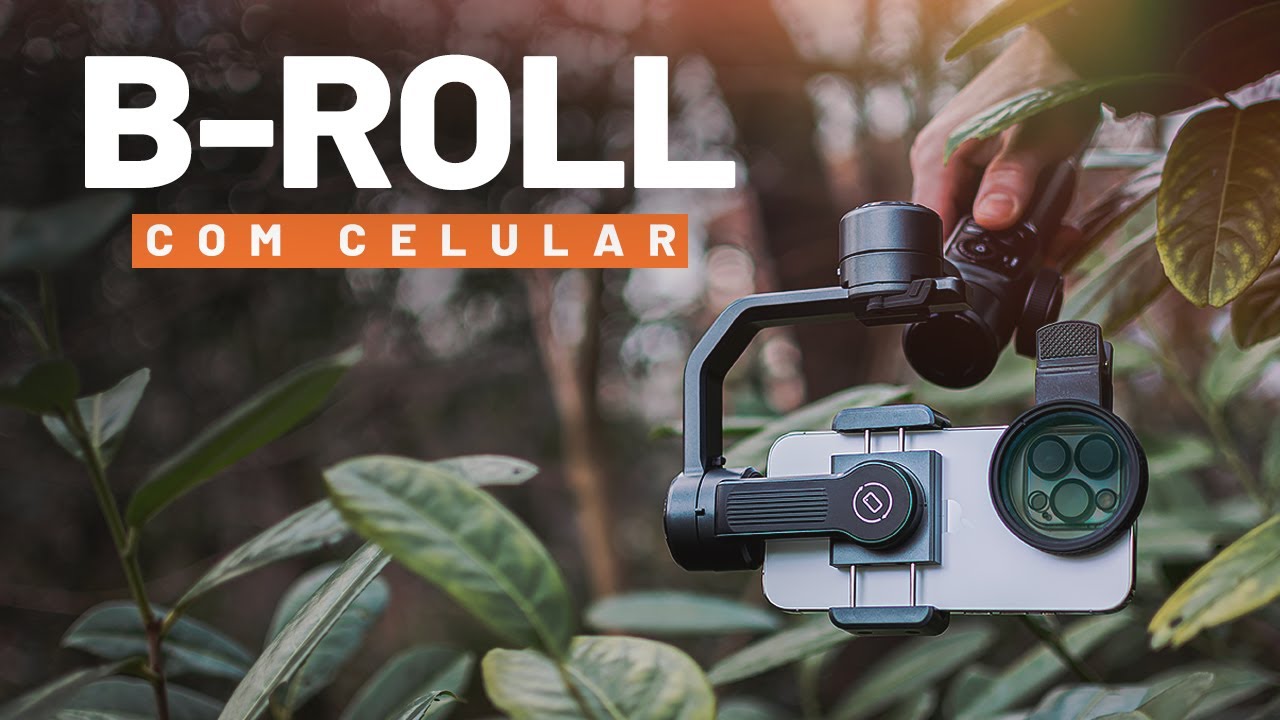 B-ROLL Cinematográfico com CELULAR