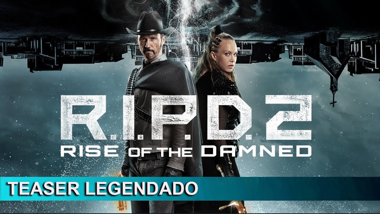 Trailer oficial de R.I.P.D 2 - Rise of the Damned - Legendado