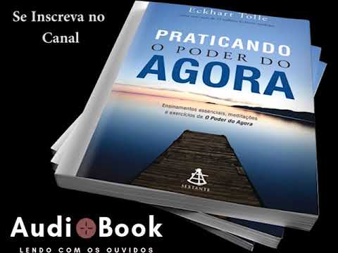 Praticando O Poder Do Agora - Eckhart Tolle - LIVRO RESUMO