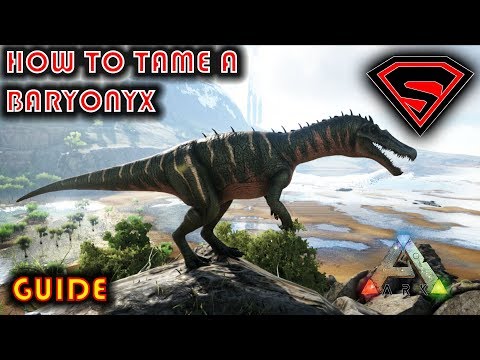ARK HOW TO TAME A BARYONYX 2019 - EVERYTHING YOU NEED TO KNOW ABOUT TAMING A BARYONYX