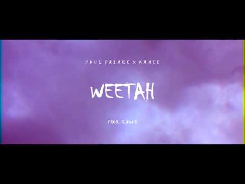 PAUL PRINCE x Krnee ~ WEETAH (prod. G.ROAD)