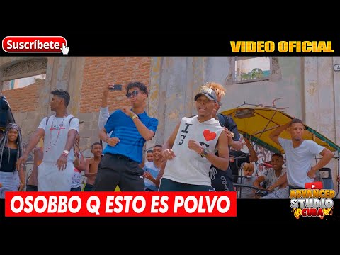 DUKESITO Y EL YEYO - OSOBBO Q ESTO ES POLVO (FT. GENIO & DAYRONI)