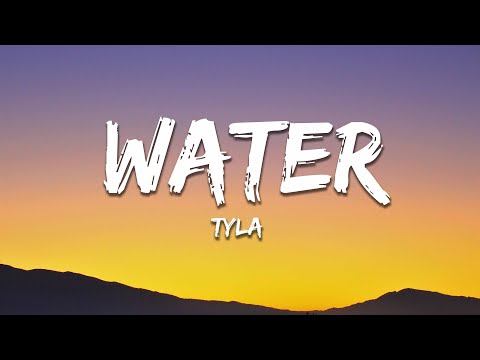 Tyla - Water (Lyrics)