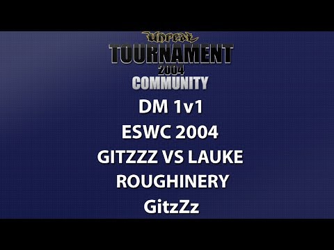 UT2004 DM 1v1 - ESWC 2004 - GitzZz vs lauke - Roughinery - GitzZz