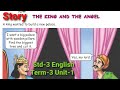 The King and the Angel (story)& book Excercises 3rd Std English Term-3 Unit-1 Our Leafy Friends