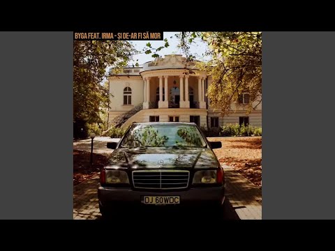 Si de-ar fi sa mor (feat. Irma)