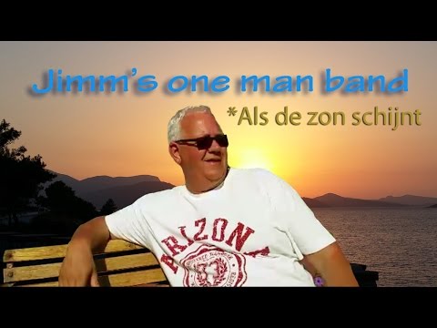 Jimm's one man band - Als de zon schijnt