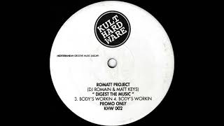 Romatt Project - Body's Workin (Work The Club Mix) (1996)
