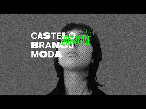 Dia 30 Castelo Branco Moda '21 - Showcase IPCB ESART