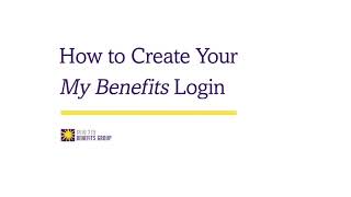How to create your My Benefits login