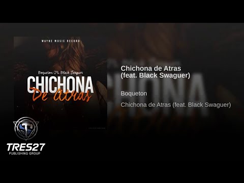 Dyweetz Feat. Black Swaguer - Chichona De Atras