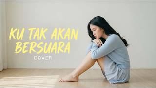 Download lagu KU TAK AKAN BERSUARA – NIKE ARDILLA (COVER BY NoPu) mp3