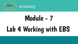 Download the video "Lab 4 working with EBS | Module 7 -  Storage | AWS Academy | AWS cloud foundations | Amazon AWS"