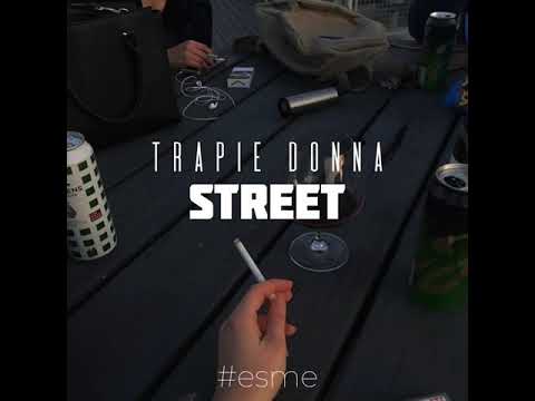 Trappie Donna-Street(lyrics video)