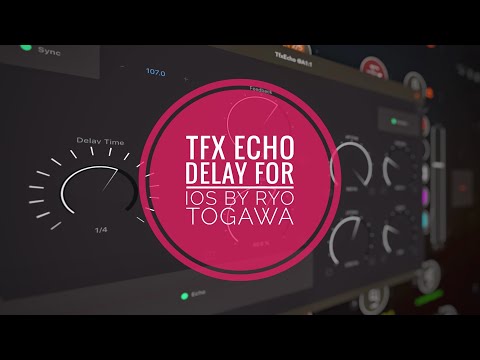 TfxEcho by Ryo Togawa: Fantastic Sounding BBD Delay for iOS
