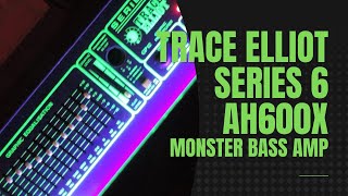 Video thumbnail for TRACE ELLIOT Series 6 GP12 AH600x Monster Bass Amp! by Paul Green