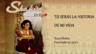03 Shakira - Tú Serás La Historia De Mi Vida [Letra]