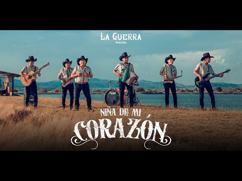 Niña De Mi Corazon La Guerra Norteña 4k