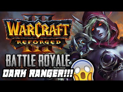 WARCRAFT 3 REFORGED: WARCRAFT ROYALE E DARK RANGER ROUBADA!! Battle Royale WC3 remaster custom