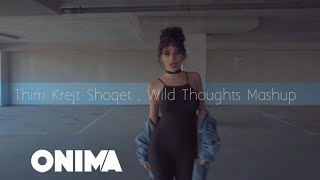 Tayna - Thirri Krejt Shoqet / Wild Thoughts (Mashup)