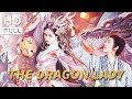 ENG SUB The Dragon Lady Fantasy Costume Drama Romance Chinese Online Movie Channel