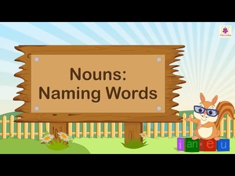 Nouns - Naming Words | English Grammar & Composition Grade 2 | Periwinkle