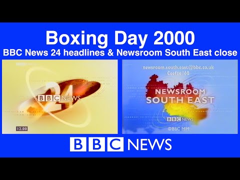 2000: BBC News 24 12:00 headlines & BBC One 17:20 Newsroom South East Close | 26th December 2000