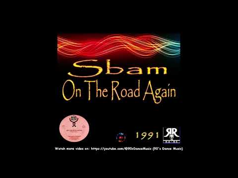 SBAM - On The Road Again (Vocal) (Rare) (90's Dance Music) ✅