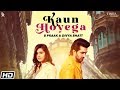 Kaun Hoyega | Jaani | B Praak | Divya Bhatt | Vibhav Roy | Garima Yadav | Latest Songs 2020