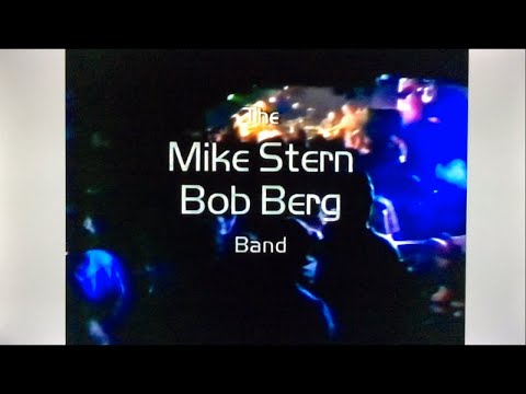Mike Stern Bob Berg BAND LIVE 1