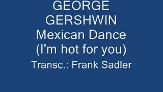 G. Gershwin Mexican Dance