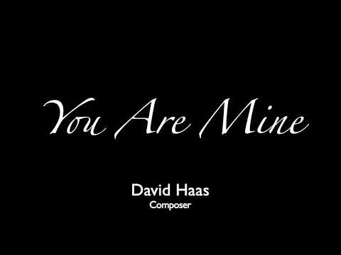 YOU ARE MINE (Piano Instrumental) by David Haas