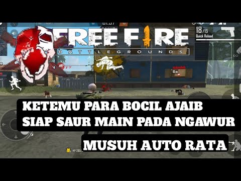 KETEMU PARA BOCIL AJAIB SIAP SAUR MAIN PADA NGAWUR FREE FIRE BATTLEGROUNDS INDONESIA