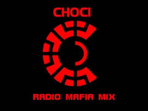 DJ Choci - Radio Mafia Mix
